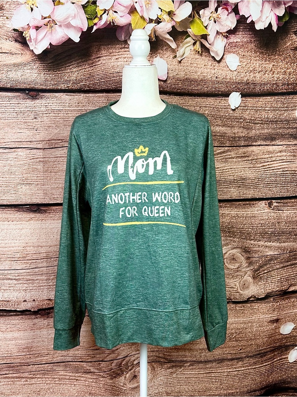 Women's Cotton Green Mom Another Word For Queen Crown Long Pullover Sweatshirt